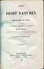 Cours de droit naturel ou de philosophie du droit, fait d'apr&egrave;s l'&eacute;tat actuel de cette science en Allemagne. Quatri&egrave;me &eacute;dition revue et ...