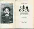 Ubu cocu . Restitué en son intégrité tel qu'il a été représenté par les marionnettes du Théatre des Phynances . Cinq actes.. JARRY Alfred