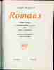 Romans . Edition illustrée de trente deux aquarelles et gouaches par Edy Legrand et d'un portrait de l'auteur par Fontanarosa. MALRAUX André