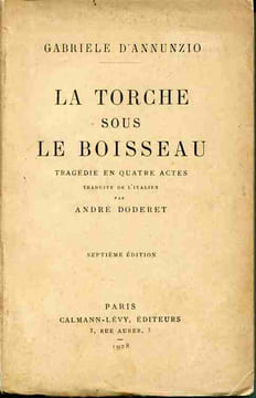 La torche sous le boisseau . Tragédie en quatre actes . Traduite de l'italien par André Doderet. Septième édition.. D'ANNUNZIO Gabriele