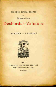 Albums à Pauline . Oeuvres manuscrites. DESBORDES-VALMORE Marceline