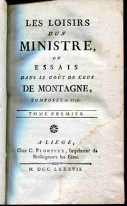 Les loisirs d'un ministre ou essais dans le goût de ceux de Montagne, composées en 1736.