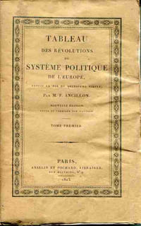 Tableau des Révolutions du système politique de l'Europe depuis la fin du quinzième siècle . Nouvelle édition revue et corrigée par l'auteur.