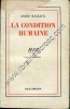 La condition humaine. MALRAUX André