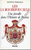 Les La Rochefoucauld, Une famille dans l'Histoire de France. FASQUELLE Solange