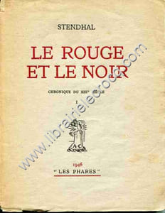 Le rouge et le noir . Chronique du XIXème siècle .