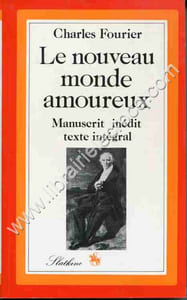 Le nouveau monde amoureux. Manuscrit inédit, texte intégral. Etablissement, notes et introduction de Simone Debout-Oleszkiewicz