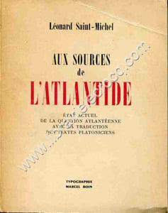 Aux source de l'Atlantide. Etat actuel de la question atlantéenne avec la traduction des textes platoniciens