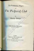 The Posthumous Papers of The Pickwick Club . With forty-three illustrations by Seymour and 'Phiz'. DICKENS Charles