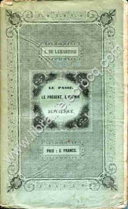 Le passé, le présent, l'avenir de la République .