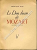 Le Don Juan de Mozart . Deuxième édition revue. JOUVE Pierre Jean