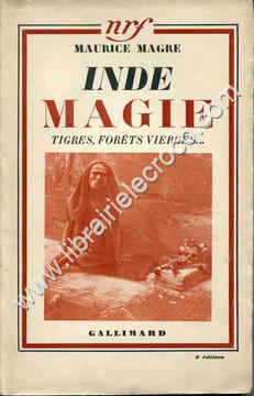Inde Magie Tigres, Forêts vierges quatrième édition. MAGRE Maurice