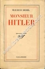 Monsieur Hitler .. BEDEL Maurice