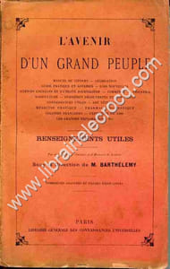 L'avenir d'un grand peuple . Manuel du citoyen .