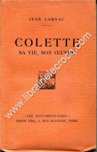 Colette sa vie, son oeuvre . Sixième édition.