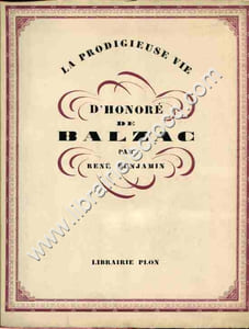 La prodigieuse vie d'Honoré de Balzac . Avec 28 bois gravés de L. Schulz et 24 héliogravures hors-texte .