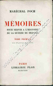 Mémoires pour servir à l'Histoire de la guerre de 1914-1918 . Tome premier avec 18 gravures et 12 cartes . Tome second avec 26 gravures et 4 cartes .