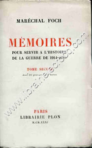Mémoires pour servir à l'Histoire de la guerre de 1914-1918 . Tome premier avec 18 gravures et 12 cartes . Tome second avec 26 gravures et 4 cartes .