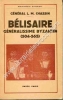 Bélisaire généralissime byzantin (504-565) . Avec quatre cartes .. CHASSIN Général L. M.