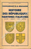 Histoire des R&eacute;publiques maritimes italiennes . Venise . Amalfi . Pise . G&ecirc;nes . Avec 32 gravures . Traduit de l'italien par B. Juff&eacute; et B. Jouan .. ...
