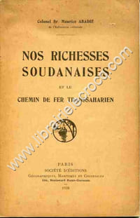 Nos richesses soudanaises et le chemin de fer transsaharien .