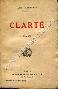 Clarté . Roman .. BARBUSSE Henri