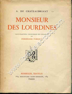 Monsieur Des Lourdines . Histoire d'un Gentilhomme campagnard . Illustrations originales en couleurs de Ferdinand Fargeot .. DE CHATEAUBRIANT Alphonse