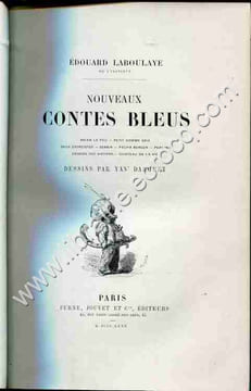 Nouveaux contes bleus . Briam le fou . Petit homme gris . Deux exorcistes . Zerbin . Pacha berger . Perlino . Sagesse des nations . Chateau de la vie ...