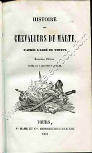 Histoire des Chevaliers de Malte . Troisième édition ornée de 4 gravures sur acier .