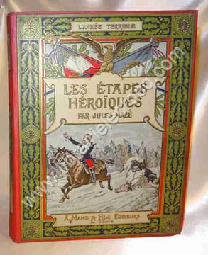 Les étapes héroïques . L'année terrible .. MAZE Jules