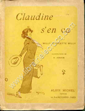 Claudine s'en va . Illustrations de A. Jarach .. WILLY et COLETTE WILLY