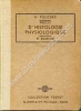 Précis d'histologie physiologique . 4e édition entièrement remaniée . Avec 407 figures dans le texte .. POLICARD A.