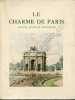 Le charme de Paris . Tome 1 : Jardins, quais et fontaines , illustrations en couleurs de Louis Willaume . Tome 2 : Eglises et Vieux Logis , ...