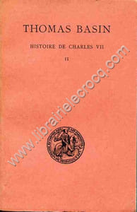 Histoire de Charles VII . Editée et traduite par Charles Samaran