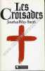 Les Croisades . Traduit de l'anglais par Ferdinand Deléris. RILEY-SMITH (Jonathan) 