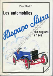 Les automobiles Hispano Suiza . Des origines à 1949