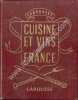 Cuisine et vins de France. CURNONSKY 