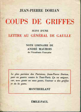 Coups de griffes suivi d'une lettre au général de Gaulle. DORIAN Jean-Pierre