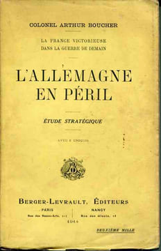 L'Allemagne en péril . Etude stratégique . Avec 6 croquis. BOUCHER Colonel Arthur