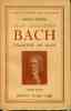 Jean-Sébastien Bach chantre de Dieu - 8 planches hors-texte. BACH - PFENDER Marcel