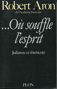 ... Où souffle l'esprit - judaïsme et chrétienté
