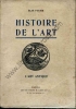 Histoire de l'art - L'art antique. FAURE Elie
