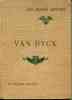 Van Dyck - Biographie critique - illustrée de 24 reproductions hors-texte. FIERENS GEVAERT 