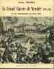 La Grand'guerre de Vendée 1793-1796 et les soulèvements de 1815-1832. ROUILLE Joseph
