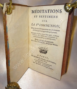 Meditations et sentimens sur la Ste communion pour servir de Preparation aux Personnes de Piete qui s'en approchent souvent .