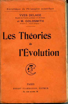 Les théories de l'évolution. DELAGE (Yves) , GOLDSMITH M.