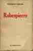 Robespierre . traduit de l'allemand par Pierre Klossowski. SIEBURG Friedrich