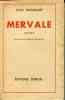 Mervale . roman . préface de Charles Braibant. ROGISSART Jean