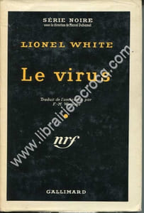Le virus . SERIE NOIRE 333 .