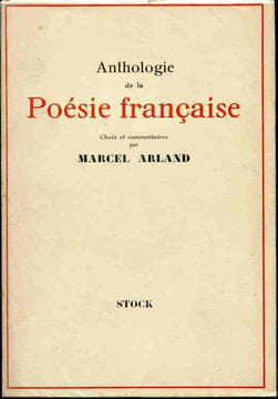 Anthologie de la Poésie française . Choix et commentaires par Marcel Arland.. ARLAND Marcel